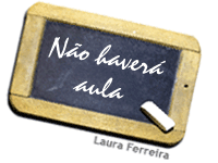 imagem de um quadro negro com a frase: n?o haver? aula